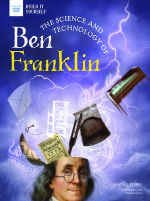 cover image of The Science and Technology of Ben Franklin